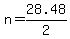 n+=+28.48%2F2+