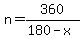 n+=+360%2F%28180+-+x%29