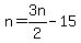 n+=+3n%2F2+-+15