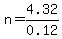 n+=+4.32%2F0.12