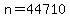 n+=+44710