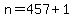 n+=+457+%2B+1