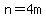 n+=+4m