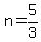 n+=+5%2F3
