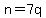 n+=+7q