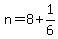n+=+8+%2B+1%2F6