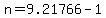 n+=+9.21766+-+1