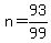 n+=+93%2F99