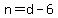 n+=+d+-+6