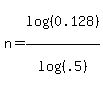 n+=+log%28%280.128%29%29%2Flog%28%28.5%29%29