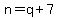 n+=+q+%2B+7