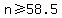 n+%3E=+58.5
