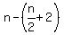 n+-+%28n%2F2+%2B+2%29