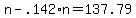 n+-+.142%2An+=+137.79+