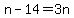n+-+14+=+3n