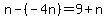 n-%28-4n%29=9%2Bn