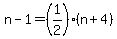 n-1=%281%2F2%29%28n%2B4%29