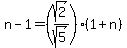 n-1=%28sqrt%282%29%2Fsqrt%285%29%29%2A%281%2Bn%29