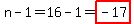 n-1=16-1=highlight%28-17%29