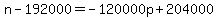 n-192000=-120000p%2B204000