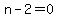 n-2+=+0