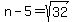 n-5=sqrt%2832%29