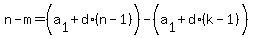 n-m=%28a%5B1%5D%2Bd%2A%28n-1%29%29-%28a%5B1%5D%2Bd%2A%28k-1%29%29