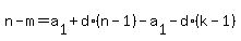 n-m=a%5B1%5D%2Bd%2A%28n-1%29-a%5B1%5D-d%2A%28k-1%29