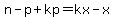 n-p%2Bkp=kx-x