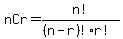 nCr=n%21%2F%28%28n-r%29%21r%21%29