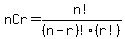 nCr=n%21%2F%28n-r%29%21%28r%21%29