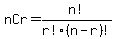 nCr=n%21%2Fr%21%28n-r%29%21