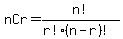 nCr+=+n%21%2F%28r%21%28n-r%29%21%29