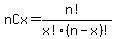nCx+=+%28n%21%29%2Fx%21%28n+-+x%29%21%29