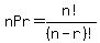 nPr=n%21%2F%28n-r%29%21