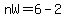 nW+=+6+-+2