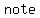 note