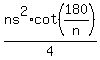 ns%5E2%2Acot%28180%2Fn%29%2F4
