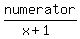 numerator%2F%28x%2B1%29