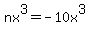 nx%5E3+=+-10x%5E3