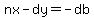 nx-dy=-db