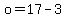 o=17-3