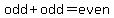 odd%2Bodd=even