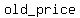 old_price