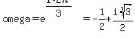 omega+=+e%5E%28i%2A2pi%2F3%29+=+-1%2F2+%2B+i%2Asqrt%283%29%2F2