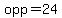 opp=24