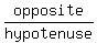 opposite%2Fhypotenuse
