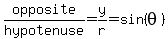 opposite%2Fhypotenuse=y%2Fr=sin%28theta%29