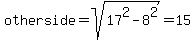 other+side+=+sqrt%2817%5E2-8%5E2%29+=+15