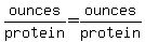 ounces%2Fprotein+=+ounces%2Fprotein